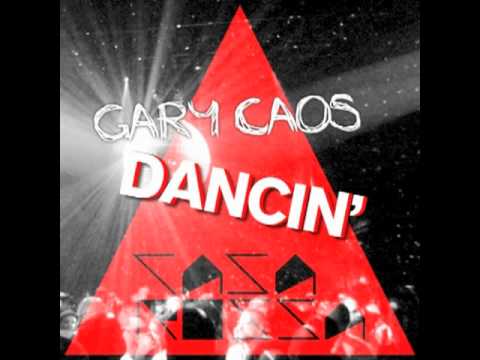 Gary Caos - Dancin' (OUT NOW!)