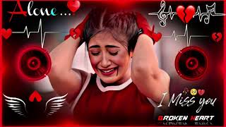 Download lagu Sad dj remix song 🥀🥀 Nonstop dj remix song 🔥hard 💥💥 mp3