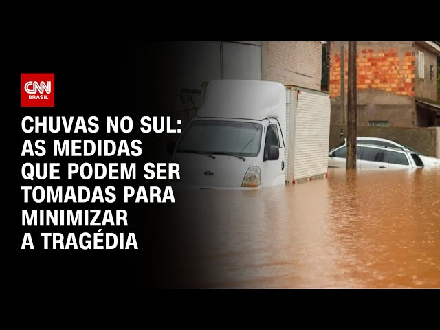 Chuvas no Sul: as medidas que podem ser tomadas para minimizar a tragédia | CNN PRIME TIME