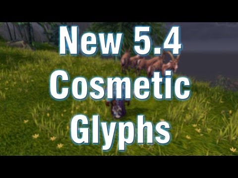 WoW Patch 5.4 Cosmetic Minor Glyphs - Death Knight, Mage, Paladin, Rogue, Warrior