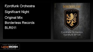 Fjordfunk Orchestra - Significant Night (Original Mix)