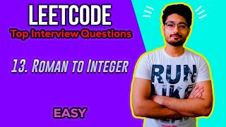 YouTube video '13. Roman to Integer | LEETCODE | Top Interview Questions | EASY'