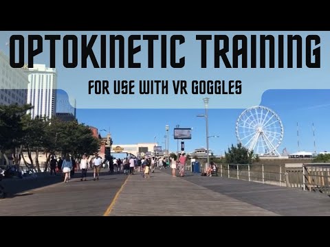 Optokinetic Training - Virtual Reality Boardwalk (4:24)