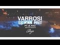 Varrosi ft LiL Koli - Se Kan Prit ( OFFICIAL LYRIC VIDEO )