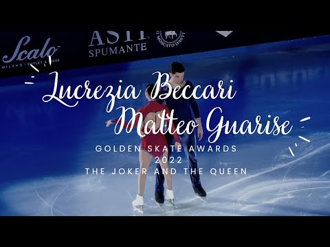 Lucrezia Beccari & Matteo Guarise Golden Skate Awards 2022 "The Joker and the Queen"