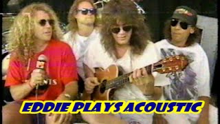 Eddie Van Halen plays acoustic guitar on &quot;Finish What You Started&quot;