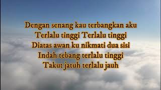 Juicy Luicy - Terlalu tinggi (Lirik)