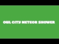 Owl City-Meteor Shower (lyrics) 