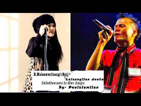 B.Malsawmtluangi (SPi) feat Lalsanglien Joute - HÊL LAI MI-U I Hmar hla