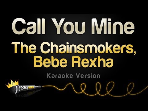 The Chainsmokers, Bebe Rexha - Call You Mine (Karaoke Version)