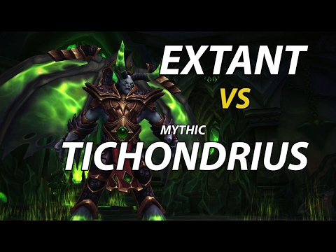 Extant - Tichondrius Mythic