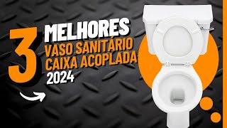 Vaso Sanitário com Caixa Acoplada | As Melhores Escolhas para um Banheiro Moderno!