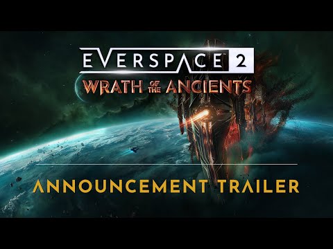 EVERSPACE 2 | Wrath of the Ancients - Announcement Trailer