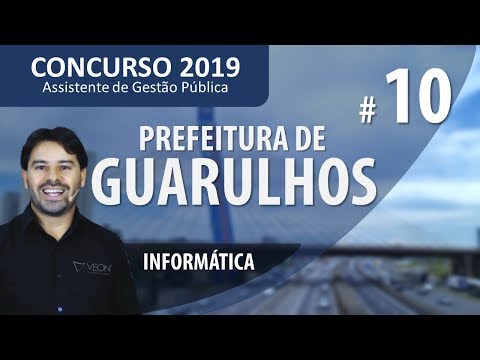 Concurso Prefeitura de Guarulhos 2019 | Aula 10 | Assistente de Gestão Pública