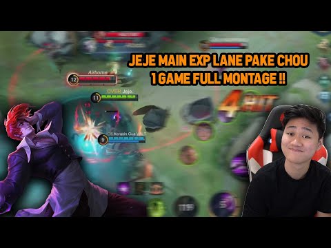 JEJE GANTI ROLE JADI EXP LANE MAIN CHOU! GG PARAH 1 GAME FULL MONTAGE - Mobile Legends