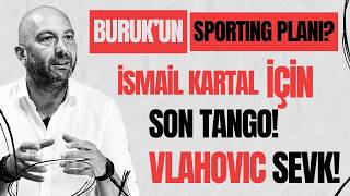 GALATASARAY AİT OLDUĞU SAHNEYE ÇIKIYOR | İSMAİL KARTAL İÇİN TAMAM MI D