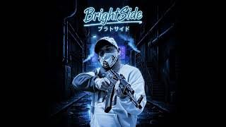 BrightSide - Blow Your Face Off