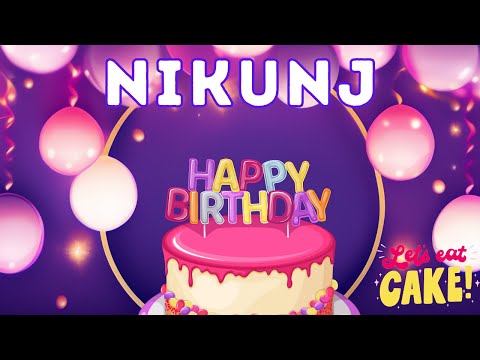 Happy Birthday Nikunj, Birthday of Nikunj, Best Birthday Wishes