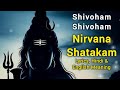Nirvana Shatakam With Lyrics Hindi And English Meaning Shivoham Shivoham Na Punyam Na Papam