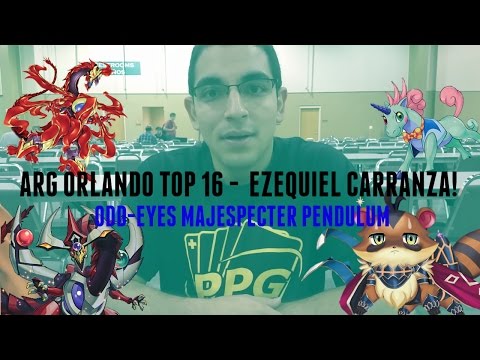ARG Orlando Top 16 - Ezequiel Carranza - Odd-eyes Majespecter Pendulum