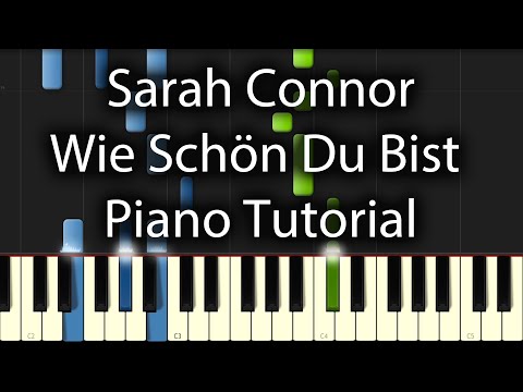 Sarah Connor - Wie Schön Du Bist Tutorial (How To Play On Piano)