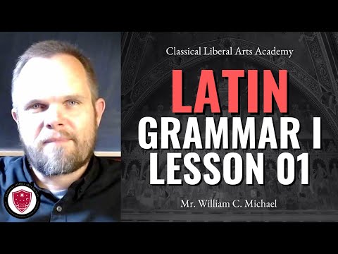 CLAA - Latin Grammar I, Lesson 01