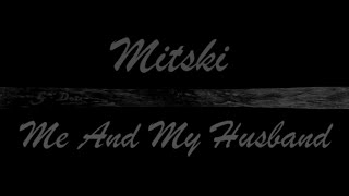 Mitski - Me and my Husband (Subtitulada)