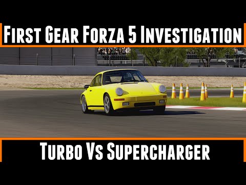 First Gear Forza 5 Investigation Turbo Vs Supercharger