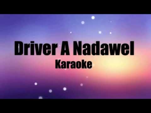 DRIVER A NADAWEL |Karaoke Covers