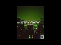 Stay Away Zhe Kamil Guccimith Caii Douuche Cover