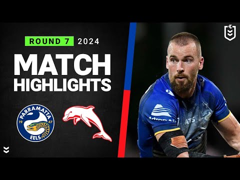 NRL 2024 | Eels v Dolphins | Match Highlights