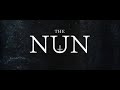 THE NUN (2018) [ENDING CREDITS]