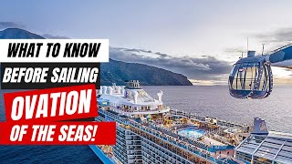 Things to Know Before Sailing on Ovation of the Seas | Royal Caribbean Cruise Tips