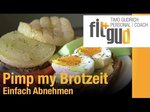 Pimp My Brotzeit: Das richtige aufs Brot (Einfach Abnehmen)