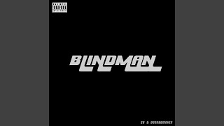 Blindman Music Video