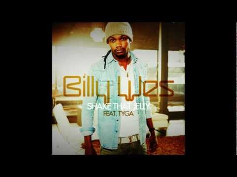 Billy Wes Ft Tyga - Shake That Jelly