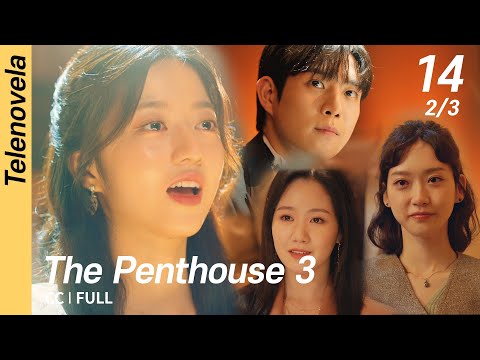 [Multi-Sub/FULL] The Penthouse 3 EP14 (2/3) | 펜트하우스3