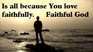 Faithful God