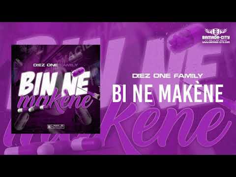 DIEZ ONE FAMILY - BIN NE MAKÈNE