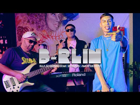 B-rlin - Ella Se Olvidó De Mi / 20 Rosas / Amor Secreto (Video Oficial)