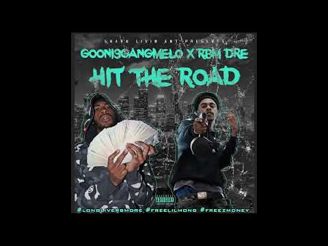Gooni3GangMelo x RBM Dre - Hit The Road (Prod. Chronic the chemist )[offical audio]
