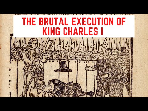 The BRUTAL Execution Of King Charles I