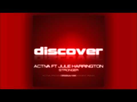 Activa Feat. Julie Harrington - Stronger (Original Vocal & Solar Movement Remix)