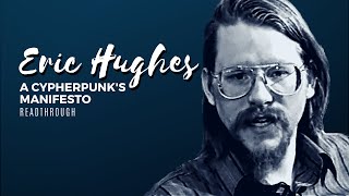 Eric Hughes A Cypherpunk's Manifesto Readthrough