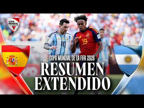 España vs Argentina | Resumen Extendido | Copa Mundial de la FIFA 2026 | Telemundo Deportes