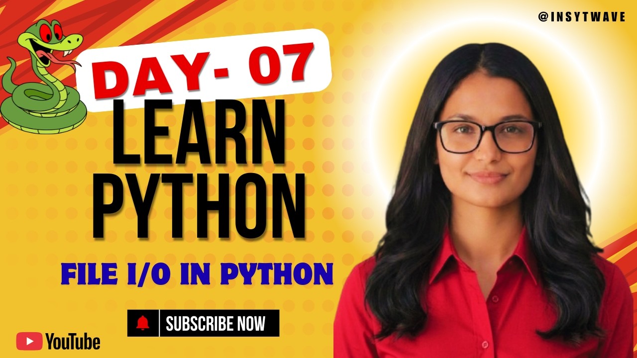 LECTURE 7 : File Input/Output in Python | Python Full Course