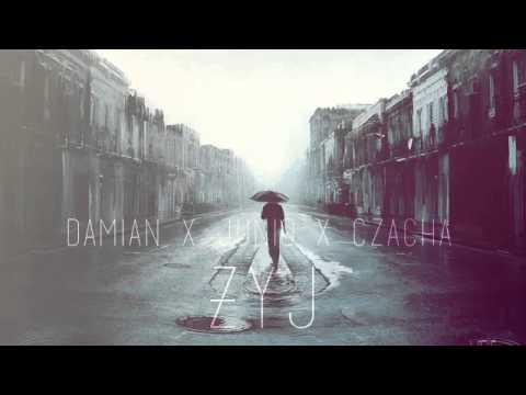 Damian x Junio x Czacha - Zyj