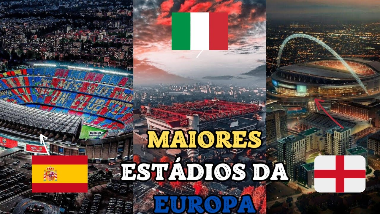 ESSES SÃO OS MAIORES ESTÁDIOS DA EUROPA!