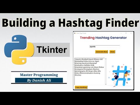 Building a HashTag Finder Using Tkinter and Web Scrapping | Python | GUI | Tkinter