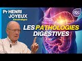 Pr Henri JOYEUX - Au cœur des pathologies Digestives